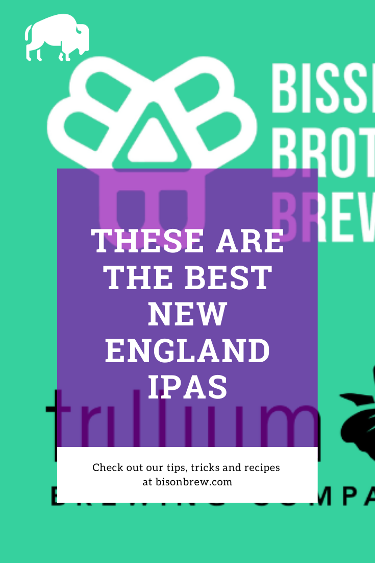 Best New England IPAs - Trillium, Weldwerks, Other Half, Bissell Brothers