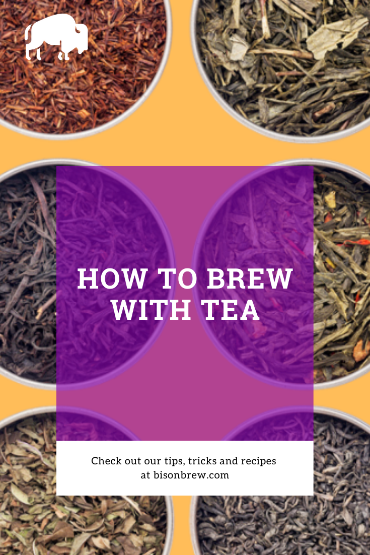 How To Brew With Tea